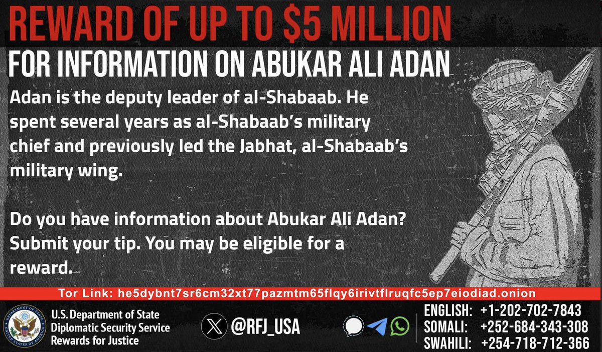 US offering reward of up to $5 million for info leading to alShabaab deputy leader Abukar Ali Adan Per @Rewards4Justice, was previously the group's military chief & also has associations with alQaida affiliates AQAP & AQIM